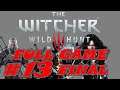 The Witcher 3:Wild Hunt | Full Game(Story) | Part 13 | Final | Ciri Becomes a Witcher