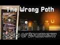 The Wrong Path - Doors of Uncertainty