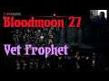 Veteran Prophet - Bloodmoon [Part 27]: Darkest Dungeon