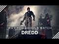 Why You Should Watch Dredd