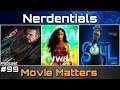 Wonder Woman 84, Pixar's Soul and Honest Thief Reviews | Nerdentials Podcast | Episode 99