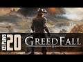 Let's Play GreedFall (Blind) EP20