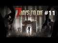 7 DAYS TO DIE #11 - Erster Blutmond! Horden von Zombies wollen uns töten! Let´s Play Deutsch HD
