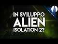 ALIEN ISOLATION 2 in SVILUPPO? ▶▶▶ MiniNews