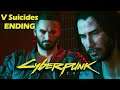 Cyberpunk 2077 V Suicides Alternate Ending
