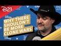 Dave Filoni on Why There Shouldn't Be More Clone Wars - D23 2019