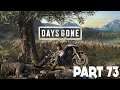 Days Gone Gameplay Walkthrough :: PS4 Pro :: Part 73 :: LOCKED OUT!!