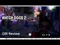 GIR Review - Watch Dogs 2