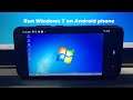 How To Install & Run Windows 7 on Android phone (No rooting or custom modifications needed)