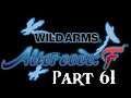 Lancer Plays Wild ARMS: ACF - Part 61: Sea of Wind Epitaph II