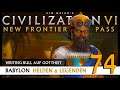 Let's Play Civilization 6: Babylon | Helden & Legenden | Gottheit (74) [Deutsch]