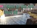 MIKE PULLED OUT: Let's Play 7 Days to Die Alpha 18 Part 36
