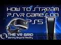 PSVR & PS5 | Streaming Guide