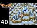 There's Snowhere Better to Be - Dragon Quest VI #40