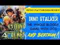 Dino Stalker (RETRO PLAYTHROUGH/REVIEW) The whole bloody game with OCG and Bertrum