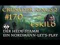 Let's Play Crusader Kings 2 – Der Hede-Stamm #170: Die Rückkehr des Bruders (Rollenspiel/deutsch)