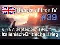 Let's Play Hearts of Iron 4 - Großbritannien #39: Der Italienkrieg 2.9. - 27.9.40 (deutsch / Elite)