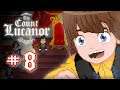 Let's Play the Count Lucanor! Part 8 END - The New Count Lucanor!