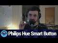 Philips Hue Smart Button Impressions