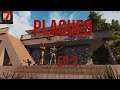7 days to die l Plagued l Episode 3 l Mulligans Are For Experts