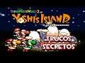 Yoshi's Island (SNES) - Trucos Secretos