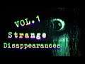 Stories of Strange Disappearances (vol. 1) | GM Danielson audiobook