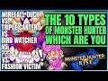 The 10 Types of Monster Hunter Rise Player! (Which One Are You?)