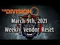 The Division 2 - Weekly Vendor Reset "March 9, 2021"