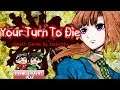 Your Turn To Die [PLAYTHROUGH] - A Danganronpa, Zero Escape, Ace Attorney Like Game! Part 7