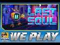 Action-packed platformer game Inspired by Megaman and Katana Zero! We Play - Last Soul (PC)