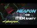 Cyberpunk 2077 - Weapon and Item Rarity