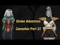 Divine Adventure (DBI) Gameplay Part 27 : Gin's plan and Vados' trouble || v0.9e