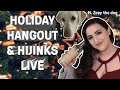 HOLIDAY HANGOUT & HIJINKS |  Ft. My dog Zoey | LIVE STREAM