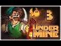 OTHERMINE: AMAZING ROGUELIKE MODE!! | 1.0 FULL RELEASE | Let's Play UnderMine | Part 3 | PC Gameplay