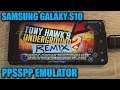 Samsung Galaxy S10 (Exynos) - Tony Hawk's Underground 2: Remix - PPSSPP v1.9.4 - Test