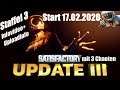 Satisfactory (deutsch) Staffel 3 Update 3 Infovideo + Uploadinfo