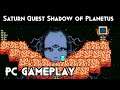 Saturn Quest: Shadow of Planetus | PC Gameplay