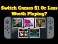 Switch Games On Sale $1 or Less:  Worth Playing?