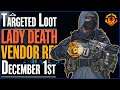 The DIVISION 2 | Targeted Loot Today | DECEMBER 1 | *LADY DEATH* | DAILY FARMING GUIDE
