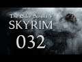 Let's Play ► The Elder Scrolls V: Skyrim #032 ⛌ [DEU][GER][RPG]