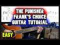 The Punisher Frank's Choice Guitar Tutorial