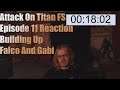 Attack On Titan FS Episode 11 Reaction Building Up Falco And Gabi