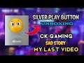 Ck Gaming Last Video/Silver play button Un boxing video /Ck gaming tamil❤