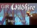 GIR - Wildfire: Brevis Pass