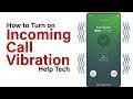 How to Turn on Incoming Call Vibration on Samsung Android