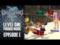 IN OVER MY HEAD! Kingdom Hearts 1 Final Mix Level 1 Proud Mode - Episode 1