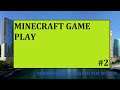 Minecraft Gameplay Parte 2