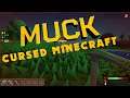 MUCK!! Cursed Minecraft game made by Dani!!