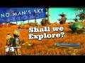 No Man's Sky | Vedui the Explorer? | Let's Play Ep. 04 @Vedui42