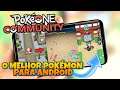 POKEONE NO ANDROID - MELHOR JOGO POKEMON PARA ANDROID